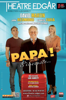 Papa s'incruste, Théâtre Beaulieu