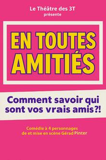 En toutes amitiés, théâtre Les 3T Café-Théâtre