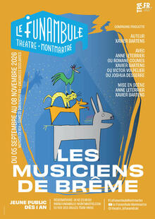 LES MUSICIENS DE BRÊME, Théâtre du Funambule Montmartre