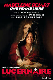 MADELEINE BÉJART, UNE FEMME LIBRE