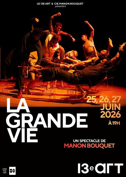 La grande vie au Théâtre le 13ème Art