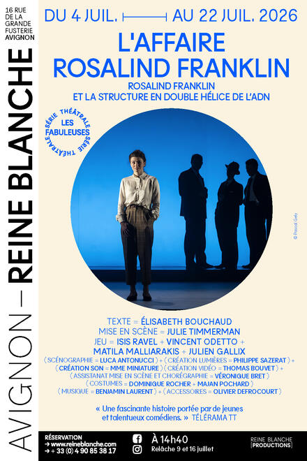 LES FABULEUSES - L'affaire Rosalind Franklin au Théâtre Avignon - Reine Blanche