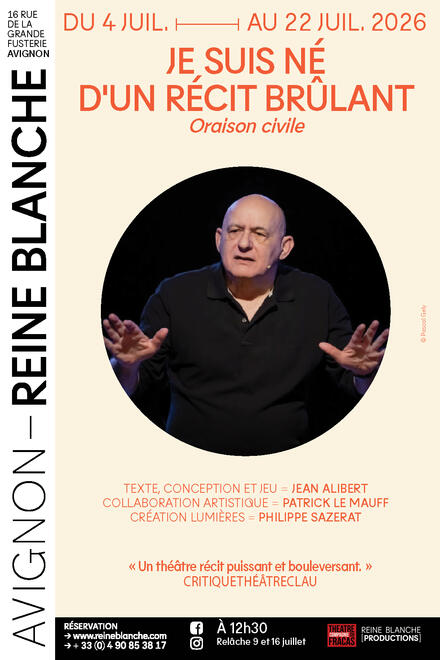 Je suis né d'un récit brulant au Théâtre Avignon - Reine Blanche