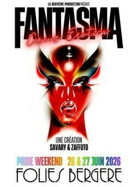 FANTASMA Circus Erotica au Théâtre des Folies Bergère