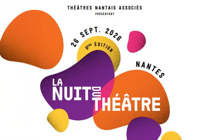 LA NUIT DU THEÂTRE s’apprête à faire vibrer de nouveau Nantes en septembre 2026