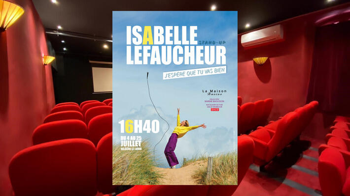 Pourquoi le spectacle d’Isabelle LEFAUCHEUR, l'architecte qui a tout plaqué pour réparer nos vies par le rire, va vous faire un bien fou ?