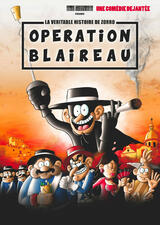 Opération blaireau - La vraie histoire de Zorro