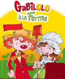 GABILOLO À LA FERME