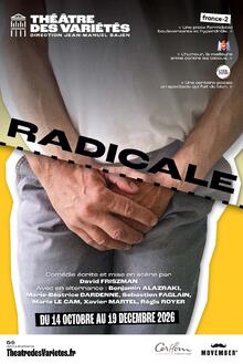 Radicale, Théâtre des Variétés