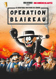 Opération blaireau - La vraie histoire de Zorro