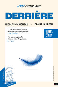 Derrière, Théâtre de l'Atelier