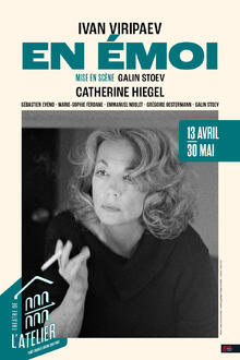En émoi, Théâtre de l'Atelier