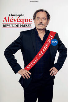Christophe Alévêque – Revue de presse – Spéciale présidentielle