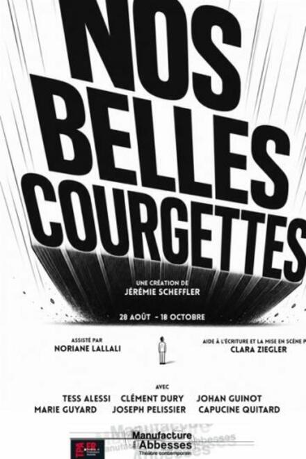 Nos Belles Courgettes au Théâtre la Manufacture des Abbesses