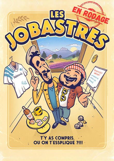 Les jobastres au Théâtre Comédie d'Aix