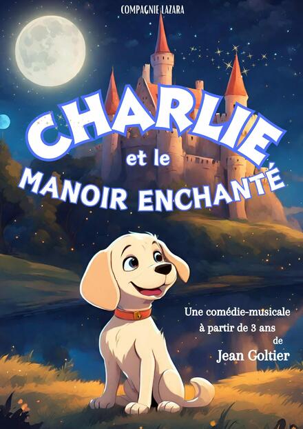 Charlie et le manoir enchanté au Théâtre Comédie des Suds