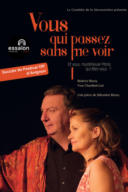 Vous qui passez sans me voir au Théâtre Essaïon