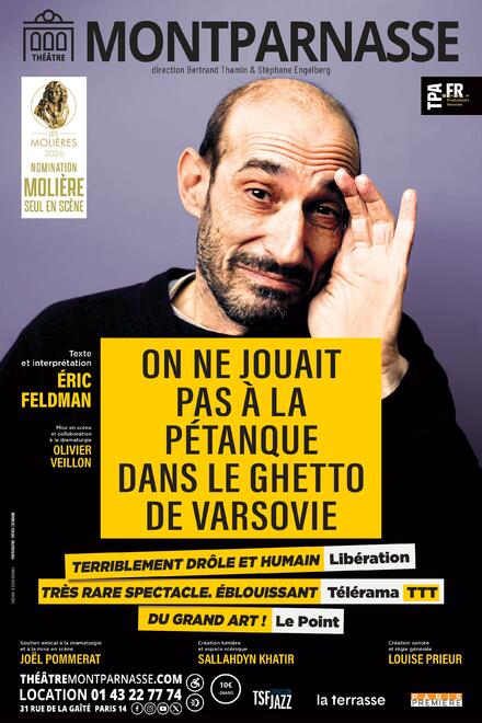ON NE JOUAIT PAS A LA PÉTANQUE DANS LE GHETTO DE VARSOVIE au Théâtre Montparnasse