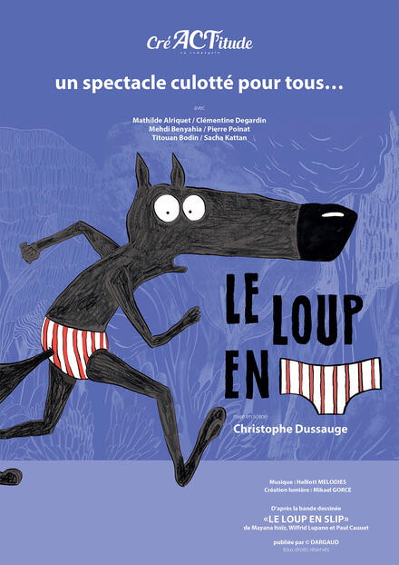 Le Loup en Slip au Théâtre Comédie Odéon