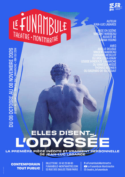 ELLES DISENT… L’ODYSSÉE au Théâtre du Funambule Montmartre