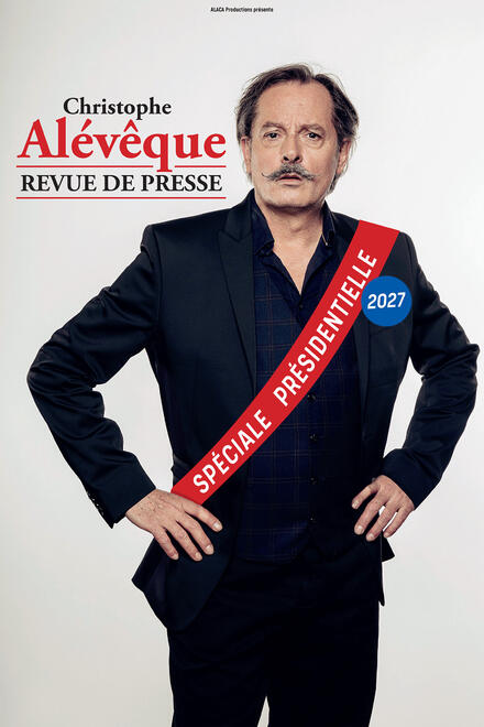 Christophe Alévêque – Revue de presse – Spéciale présidentielle au Théâtre Comédie Odéon