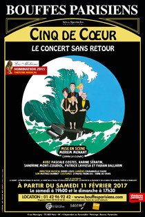Cinq de Cœur dans Le Concert Sans Retour, Théâtre des Bouffes Parisiens