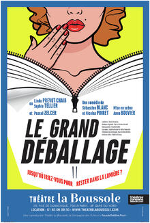 LE GRAND DEBALLAGE, Théâtre la Boussole