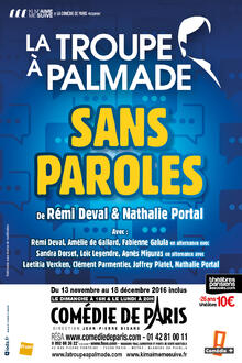 Sans Paroles - La Troupe à Palmade, Théâtre Comédie de Paris