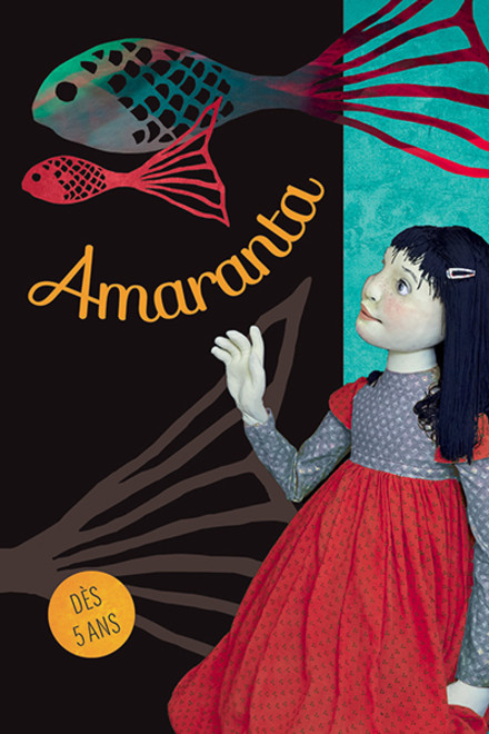 AMARANTA -Un conte réel et merveilleux au Théâtre Essaïon