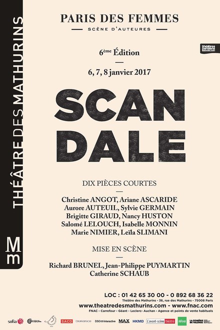 LE PARIS DES FEMMES 2017, 6ème édition - SCANDALE au Théâtre des Mathurins (Grande salle)