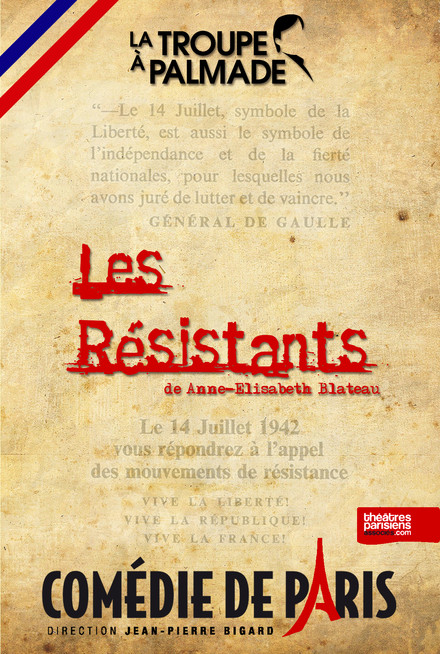 Les Résistants, la Troupe à Palmade au Théâtre Comédie de Paris
