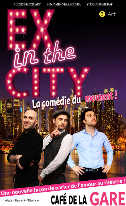 Ex in the city au Théâtre Café de la Gare