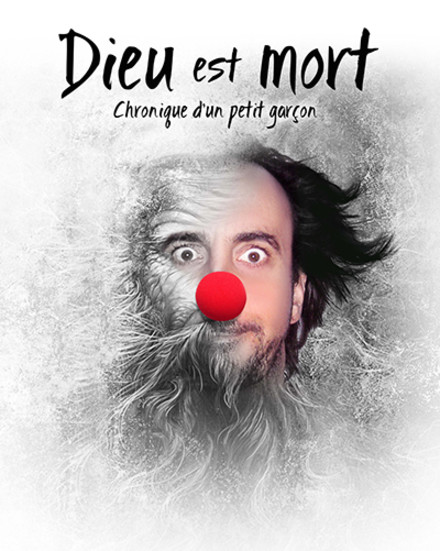 Dieu est mort. Et moi non plus j'me sens pas très bien ! au Théâtre Essaïon