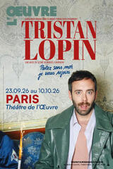 TRISTAN LOPIN - Partez sans moi, je vous rejoins