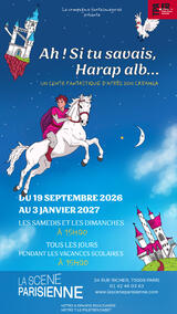 Ah ! Si tu savais, Harap alb...