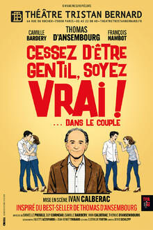 Cessez d'être gentil, soyez vrai !