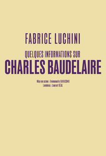 FABRICE LUCHINI - Quelques informations sur Charles Baudelaire