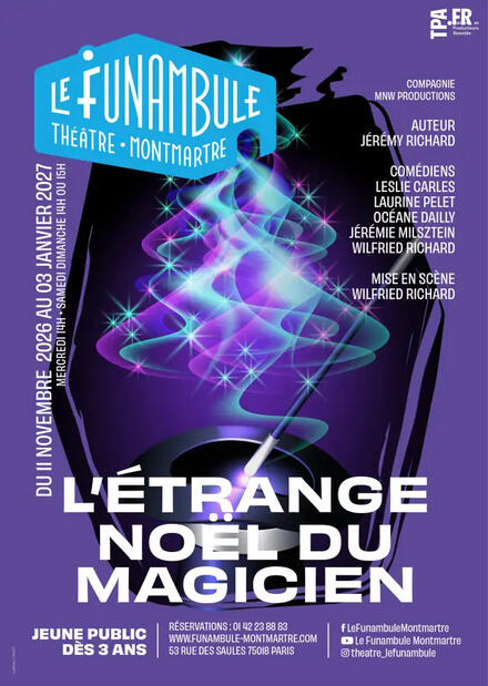 L'étrange Noël du magicien au Théâtre du Funambule Montmartre