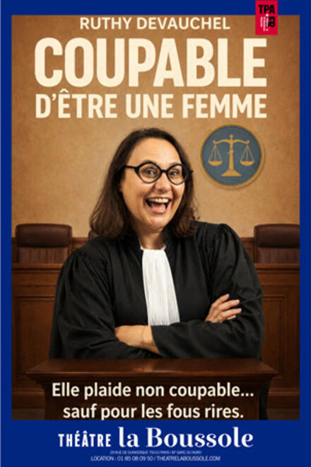 Coupable d'être une femme au Théâtre La Boussole