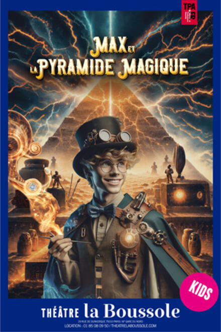 Max et la pyramide magique au Théâtre La Boussole