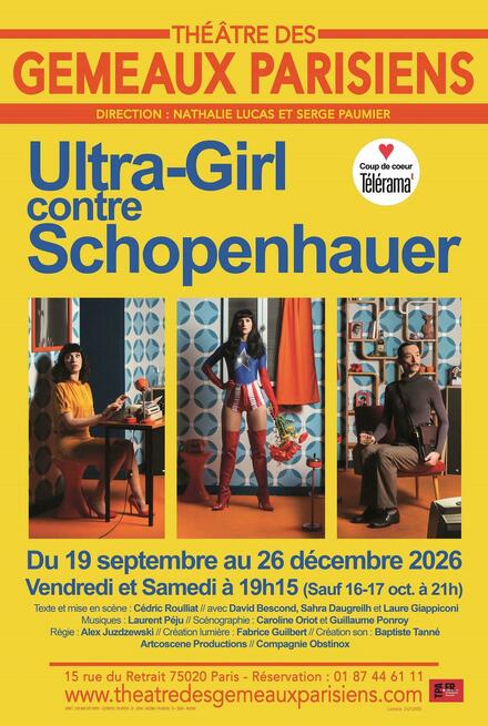 Ultra-Girl contre Shopenhauer au Théâtre des Gémeaux Parisiens