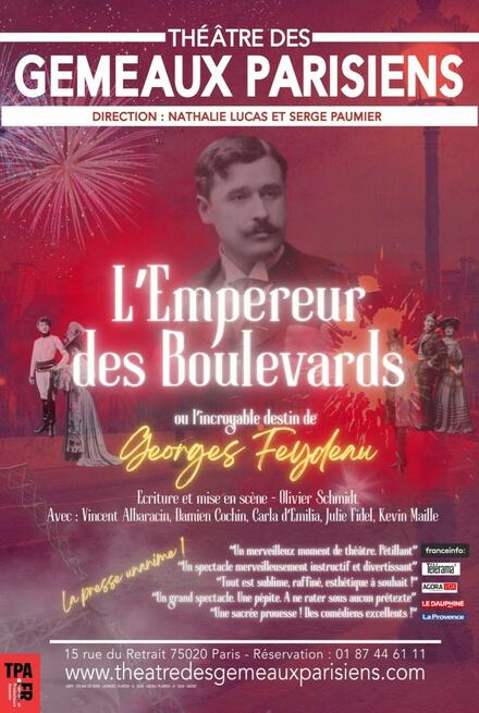 L'empereur des boulevards OU L'incroyable destin de Georges Feydeau au Théâtre des Gémeaux Parisiens