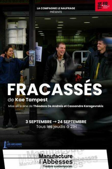 Fracassés au Théâtre la Manufacture des Abbesses