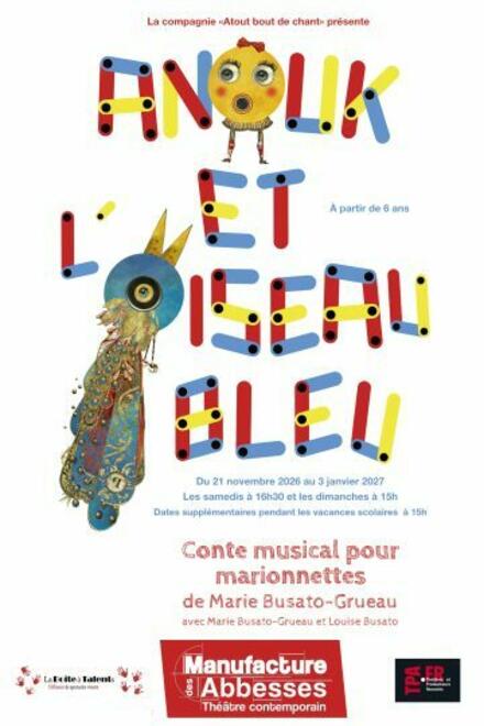 Anouk et l'oiseau bleu au Théâtre la Manufacture des Abbesses