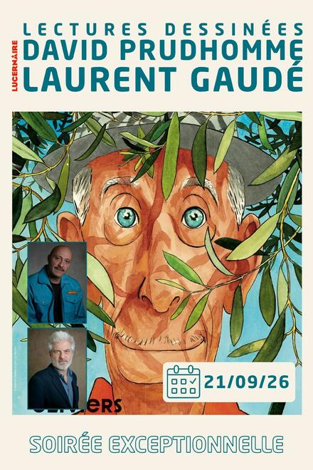 Lectures dessinées avec Laurent Gaudé et David Prudhomme au Théâtre Lucernaire