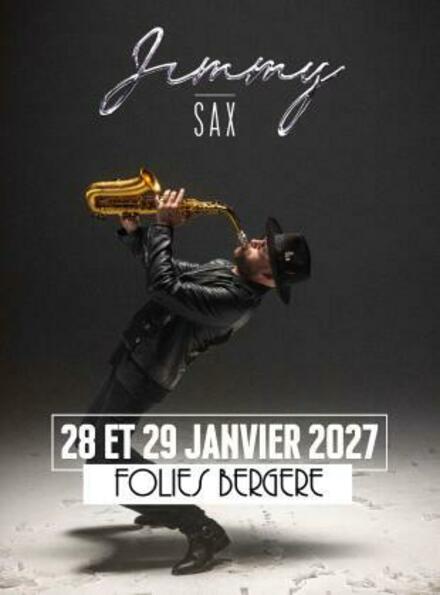 JIMMY SAX - Toi et moi au Théâtre des Folies Bergère