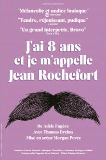 J'ai 8 ans et je m'appelle Jean Rochefort, théâtre Les Béliers en Tournée