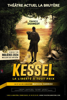 Kessel, la liberté à tout prix