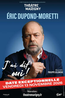 J'ai dit oui !, Théâtre Marigny