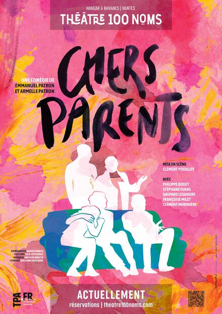 Chers parents au Théâtre 100 noms
